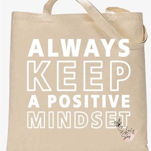 Always keep a positive mindset canvas tote bag
